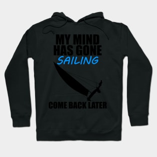  that have nothing to do with sailing Hoodie